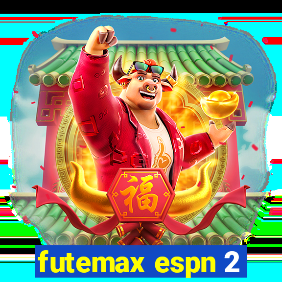 futemax espn 2